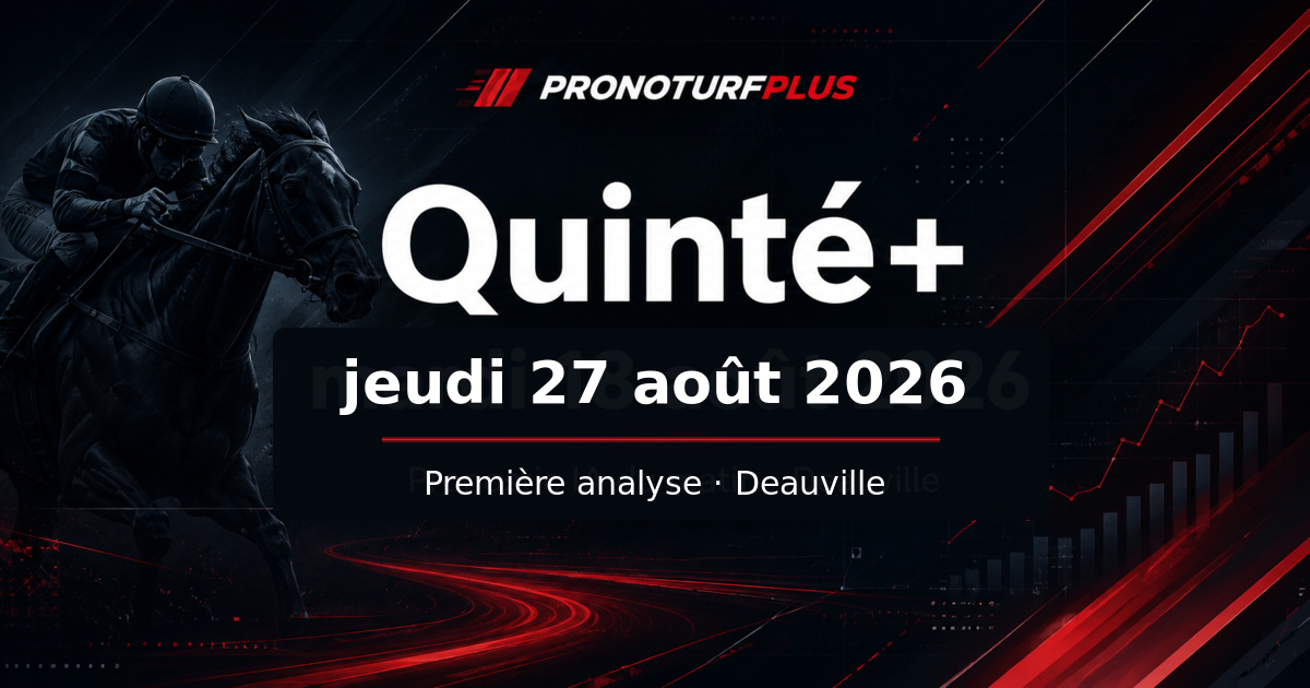 Pronostic Quinté Prix De La Villa Lucie du 27 août 2026 à Deauville